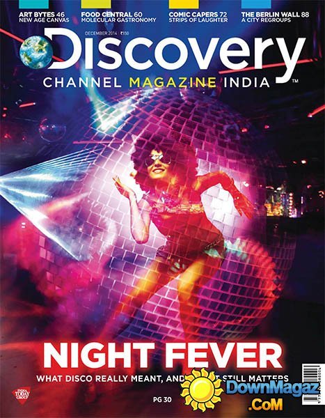 Discovery Channel Magazine India - December 2014 Discovery Channel Magazine India - December 2014