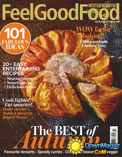Woman & Home Feel Good Food - Autumn 2015 Woman & Home Feel Good Food - Autumn 2015