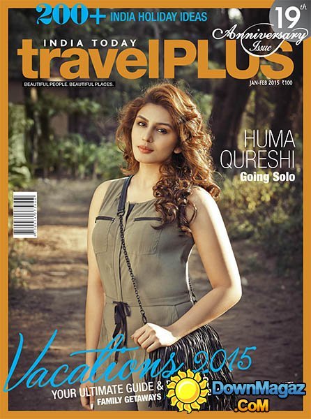 India Today Travel Plus - January/February 2015 India Today Travel Plus - January/February 2015