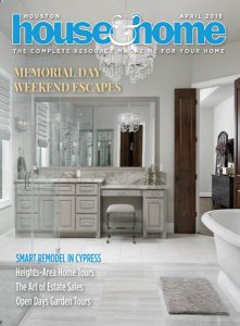 Houston House & Home - 04.2018 Houston House & Home - 04.2018