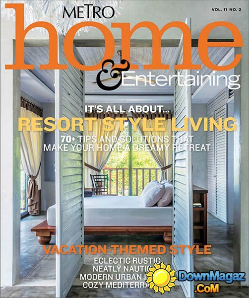Metro Home & Entertaining - Vol.11 No.2 Metro Home & Entertaining - Vol.11 No.2