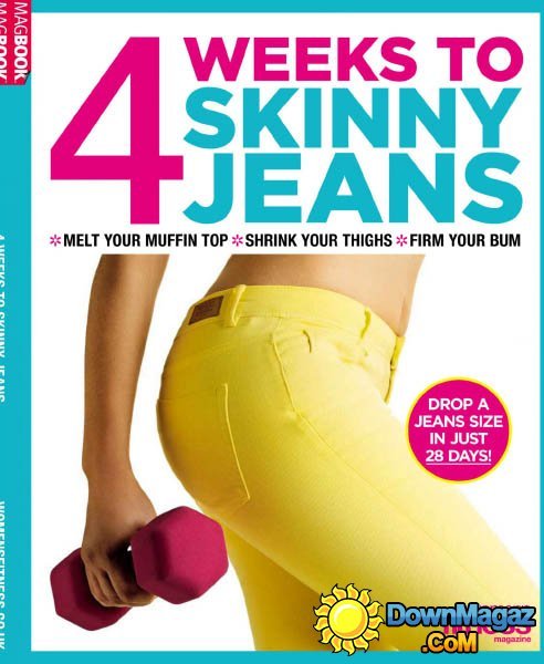 Women's Fitness - 4 Week to Skinny Jeans 2014 Women's Fitness - 4 Week to Skinny Jeans 2014