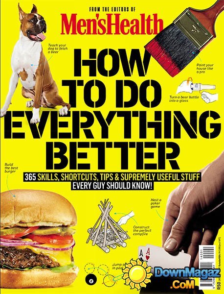 Men’s Health HOW TO DO EVERYTHING BETTER - 2013