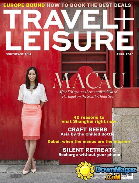 Travel + Leisure Southeast Asia - April 2013 Travel + Leisure Southeast Asia - April 2013