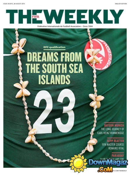 The FIFA Weekly - 28 August 2015 The FIFA Weekly - 28 August 2015