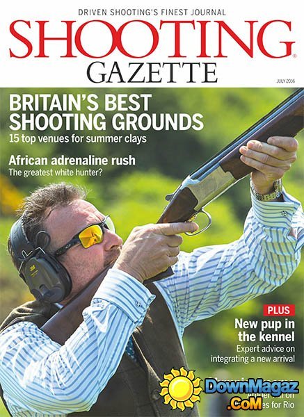 Shooting Gazette - July 2016 Shooting Gazette - July 2016
