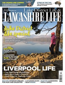 Lake District Life & Lancashire Life - 04.2018 Lake District Life & Lancashire Life - 04.2018