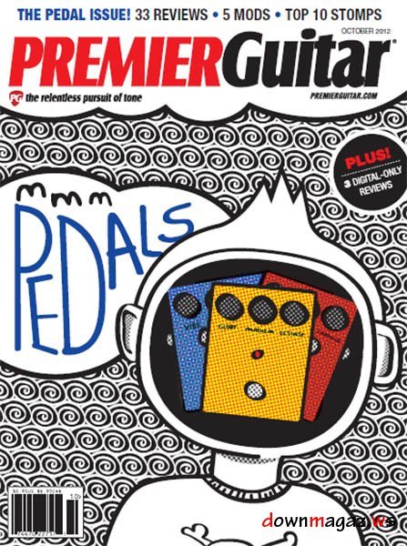Premier Guitar Magazine - October 2012 Premier Guitar Magazine - October 2012