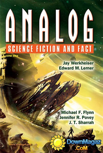 Analog Science Fiction and Fact - June 2014 Analog Science Fiction and Fact - June 2014