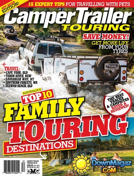 Camper Trailer Touring - Issue 84 2016 Camper Trailer Touring - Issue 84 2016