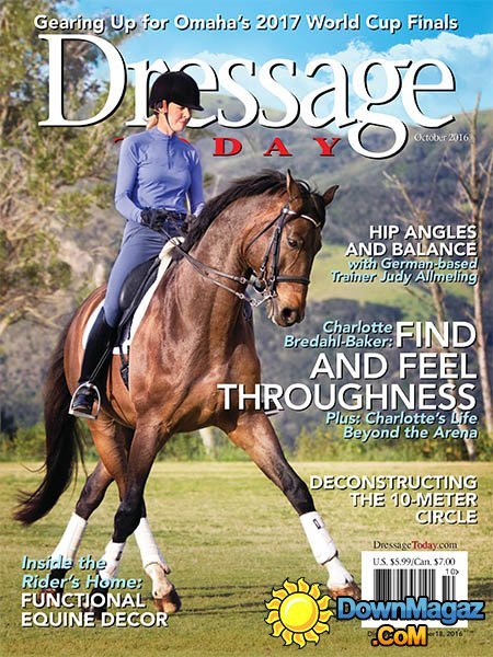 Dressage Today - October 2016 Dressage Today - October 2016
