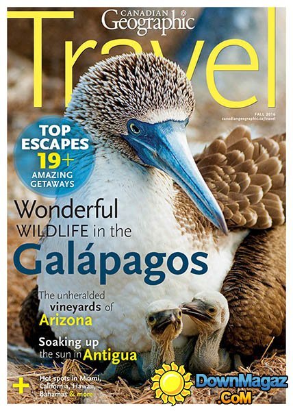Canadian Geographic Travel - Fall 2016 Canadian Geographic Travel - Fall 2016