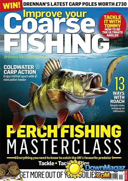 Improve Your Coarse Fishing UK - Issue 304 Improve Your Coarse Fishing UK - Issue 304