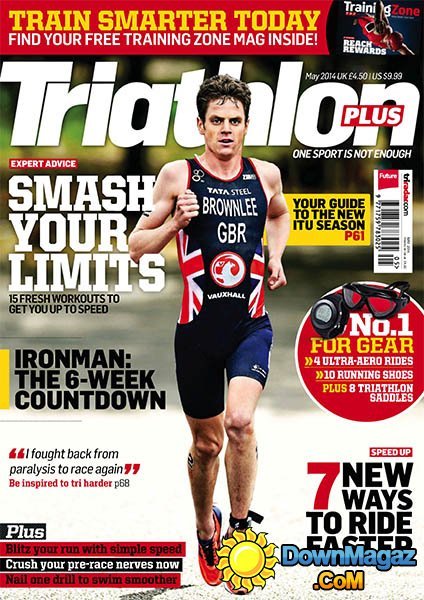 Triathlon Plus - May 2014 Triathlon Plus - May 2014