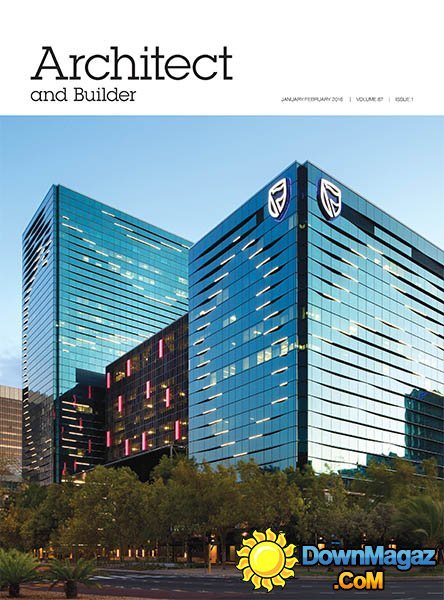 Architect and Builder - January/February 2016 Architect and Builder - January/February 2016