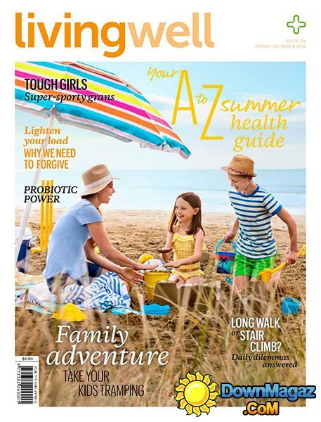 Living Well - Spring/Summer 2016 Living Well - Spring/Summer 2016