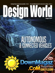 Design World - Autonomous & Connected Vehicles, 08.2017 Design World - Autonomous & Connected Vehicles, 08.2017