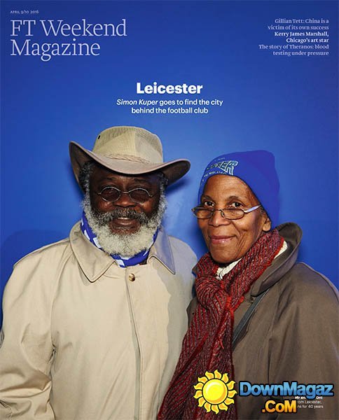 Financial Times Weekend - 9-10 April 2016 Financial Times Weekend - 9-10 April 2016