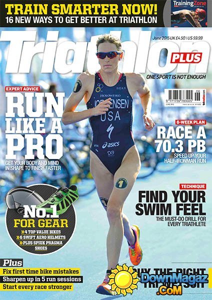 Triathlon Plus - June 2015 Triathlon Plus - June 2015