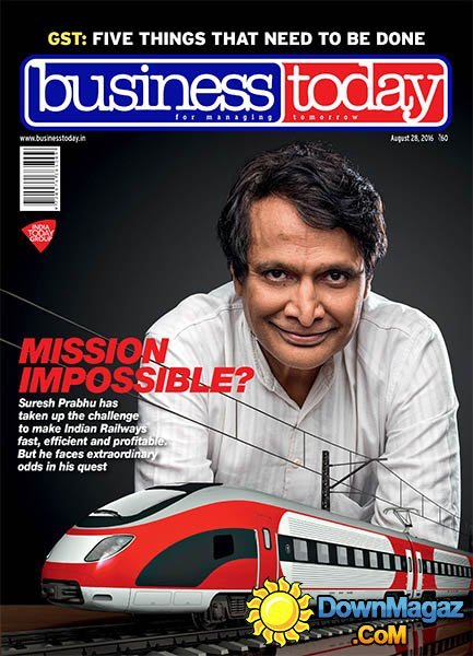 Business Today - 28 August 2016 Business Today - 28 August 2016