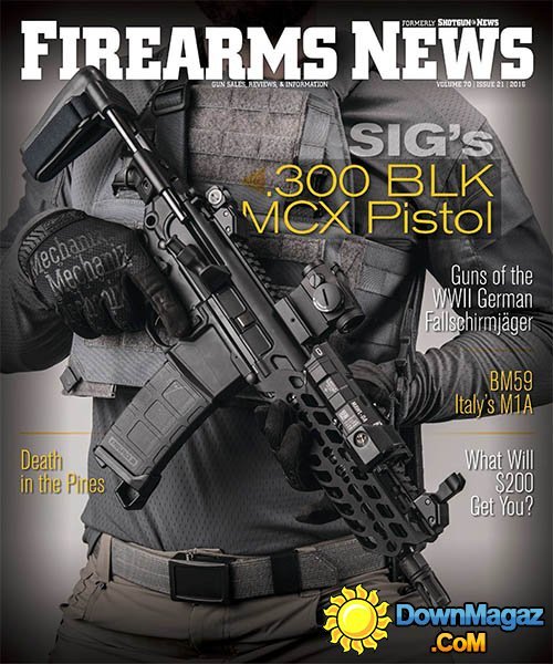 Firearms News - Volume 70 Issue 21 2016 Firearms News - Volume 70 Issue 21 2016
