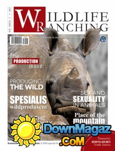 Wildlife Ranching - Issue 3 2017 Wildlife Ranching - Issue 3 2017