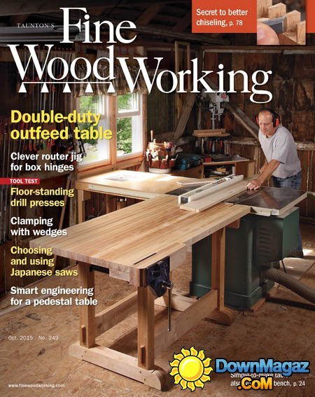 Fine Woodworking #249 UK - September/October 2015 Fine Woodworking #249 UK - September/October 2015