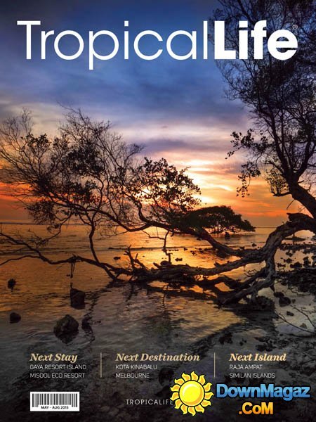 Tropica Life Indonesia - May/August 2015 Tropica Life Indonesia - May/August 2015