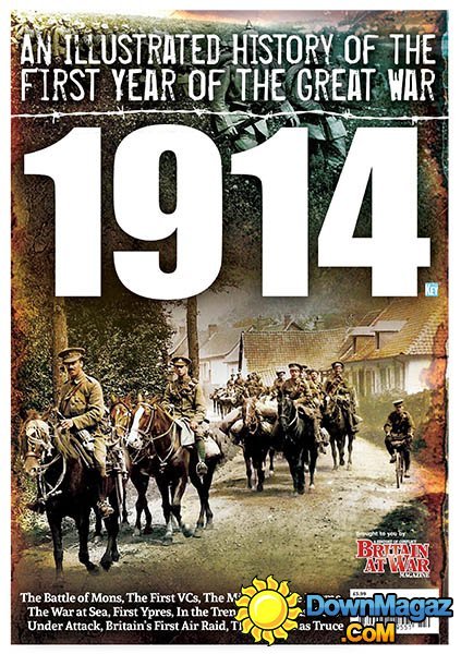 Britain At War Special: An Illustrated History of the First Year of the Great War: 1914