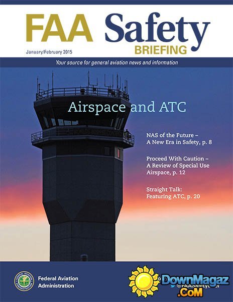 FAA Safety Briefing - January/February 2015 FAA Safety Briefing - January/February 2015