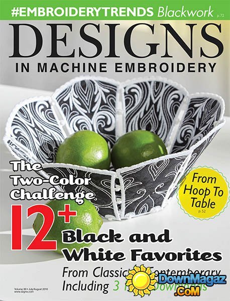 Designs in Machine Embroidery - July/August 2016 Designs in Machine Embroidery - July/August 2016