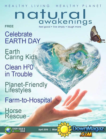 Natural Awakenings Miami - April 2016 Natural Awakenings Miami - April 2016