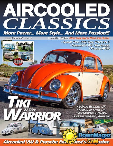 Aircooled Classics - VW & Porsche - Issue 19 2016 Aircooled Classics - VW & Porsche - Issue 19 2016
