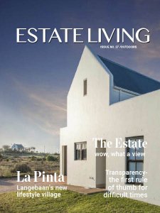 Estate Living - Issue 27 2018 Estate Living - Issue 27 2018