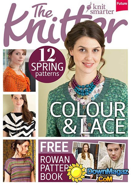 The Knitter - Issue 71, July 2014 The Knitter - Issue 71, July 2014