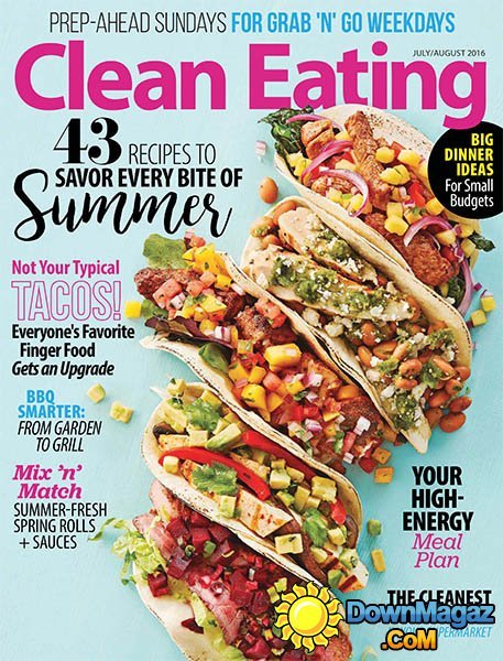 Clean Eating - July-August 2016 Clean Eating - July-August 2016