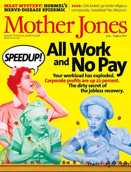 Mother Jones - July/August 2011 Mother Jones - July/August 2011