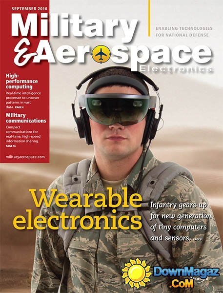 Military & Aerospace Electronics - September 2016 Military & Aerospace Electronics - September 2016