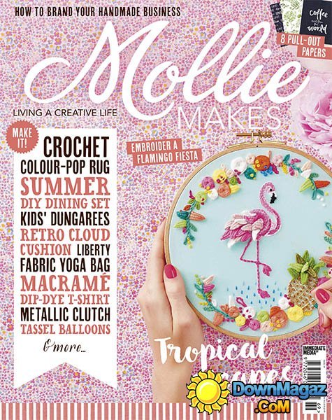 Mollie Makes - Issue 69 2016 Mollie Makes - Issue 69 2016
