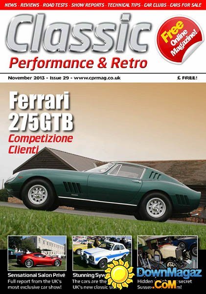 Classic Perfomance & Retro Issue 29 – November 2013 Classic Perfomance & Retro Issue 29 – November 2013