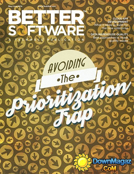 Better Software - May/June 2014 Better Software - May/June 2014