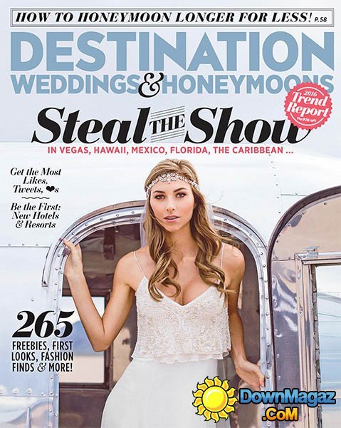 Destination Weddings & Honeymoons - March - April 2016 Destination Weddings & Honeymoons - March - April 2016