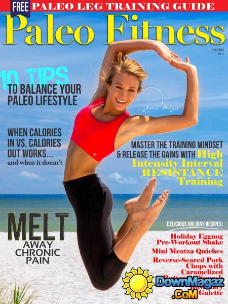 Paleo Fitness USA - Issue #4, November/December 2015 Paleo Fitness USA - Issue #4, November/December 2015