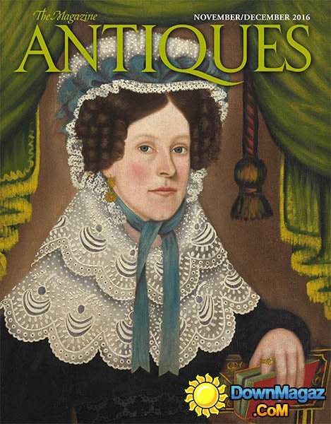 The Magazine Antiques - November-December 2016 The Magazine Antiques - November-December 2016
