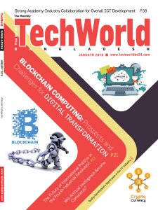 The Monthly Techworld Bangladesh - 01.2018 The Monthly Techworld Bangladesh - 01.2018