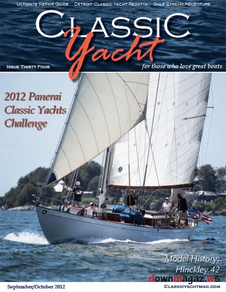 Classic Yacht Magazine - September/October 2012 Classic Yacht Magazine - September/October 2012