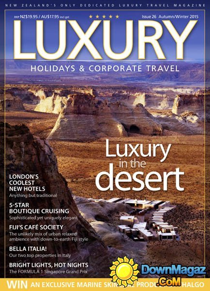 LUXURY Holidays & Corporate Travel NZ - Autumn-Winter 2015 LUXURY Holidays & Corporate Travel NZ - Autumn-Winter 2015