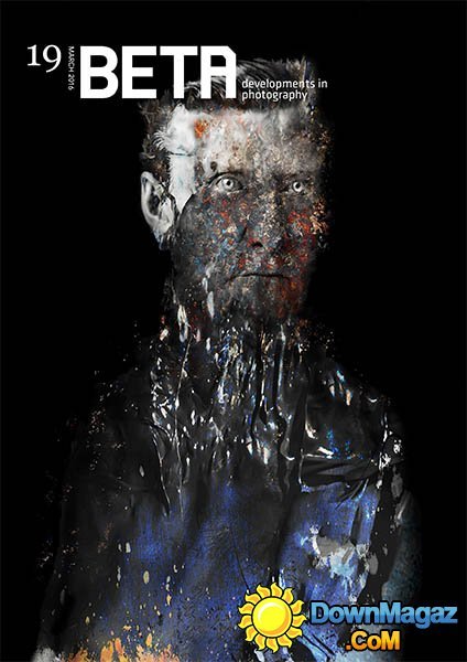 BETA Developments in Photography - Issue 19, 2016 BETA Developments in Photography - Issue 19, 2016