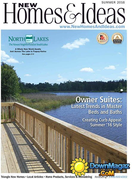 New Homes and Ideas - Summer 2016 New Homes and Ideas - Summer 2016