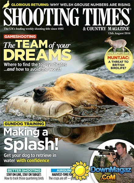 Shooting Times & Country - 13 August 2014 Shooting Times & Country - 13 August 2014